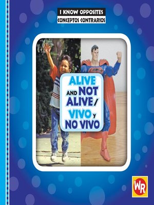 cover image of Alive and Not Alive/Vivo y no vivo